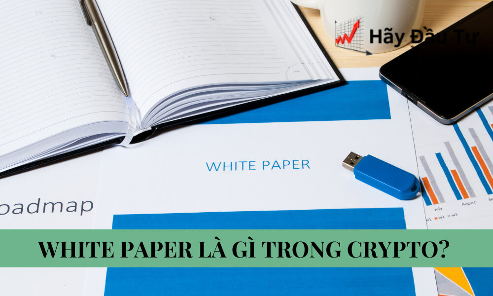 White Paper là gì trong Crypto?