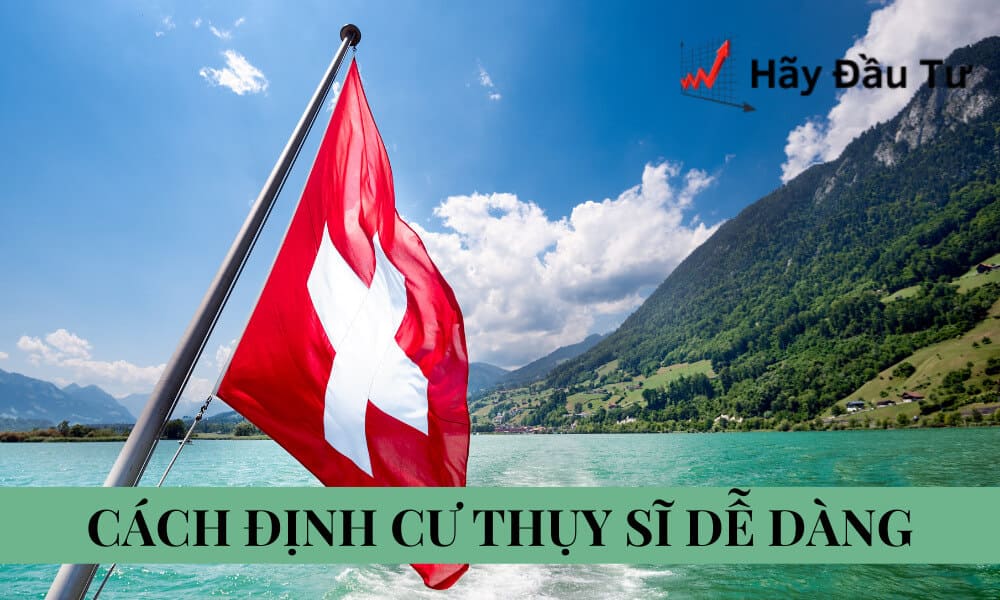 Định cư Thụy Sĩ có dễ dàng không?